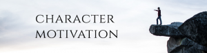 Read more about the article Character Motivation in Fiction